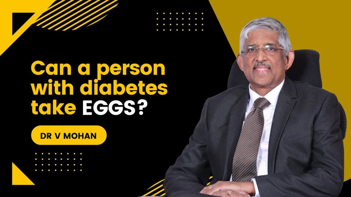 Can A Person With Diabetes Take Eggs? | Dr. V