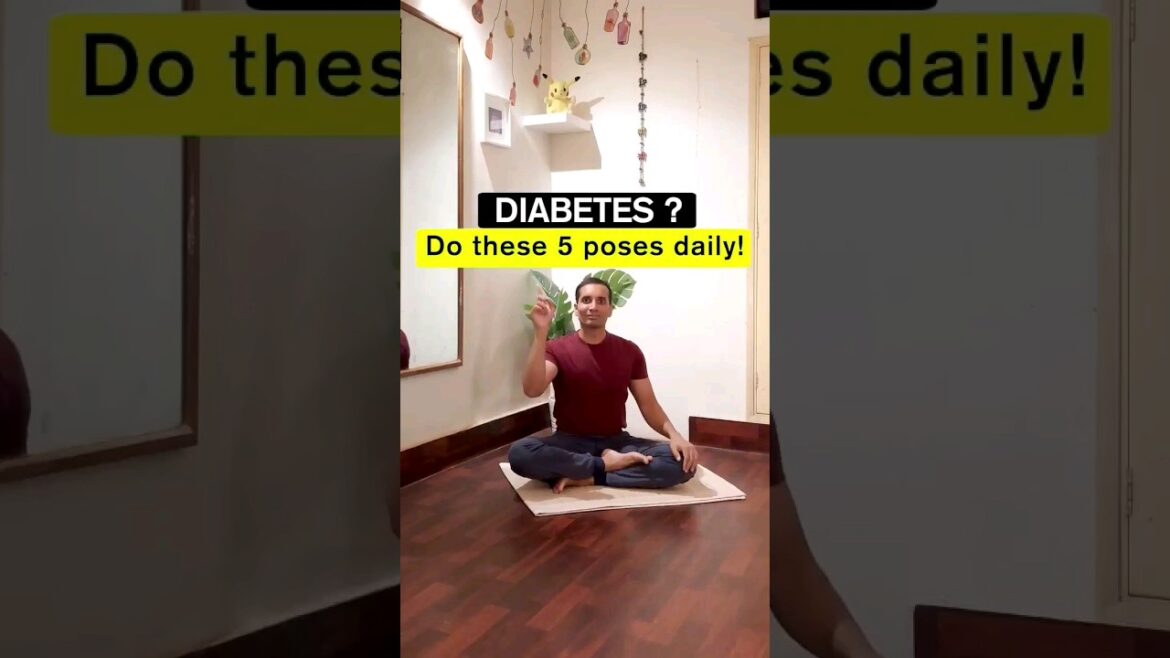 5 Yoga Poses For Diabetes Care #yoga #dailyroutine #diabetes #lifesyle