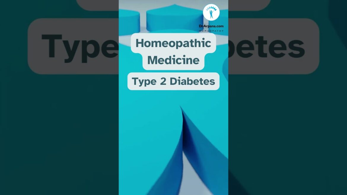 Type 2 diabetes: homeopathic approach