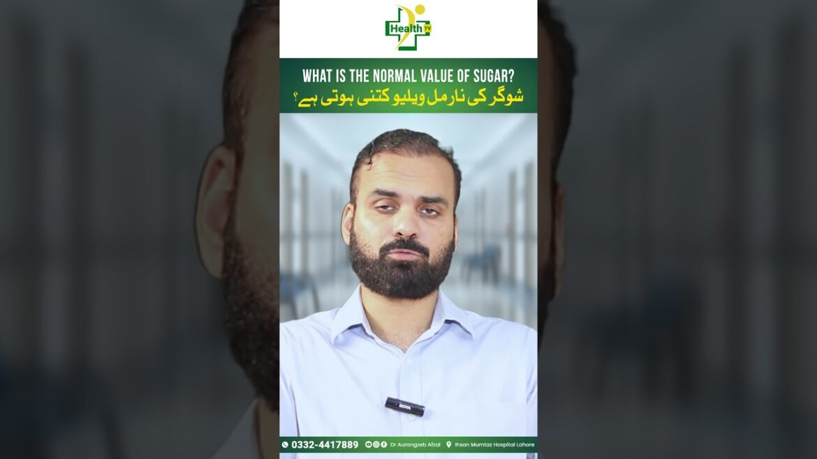 How much sugar should be normal? , normal blood sugar