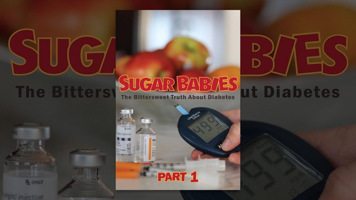 Sugar Babies Part 1: The Bitter Sweet Truth About Diabetes