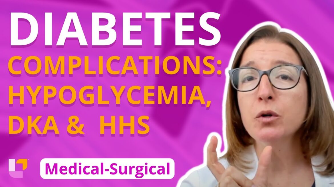 Diabetes Complications: Hypoglycemia, DKA, HHS Medical Surgical (Endocrine) | @LevelUpRN