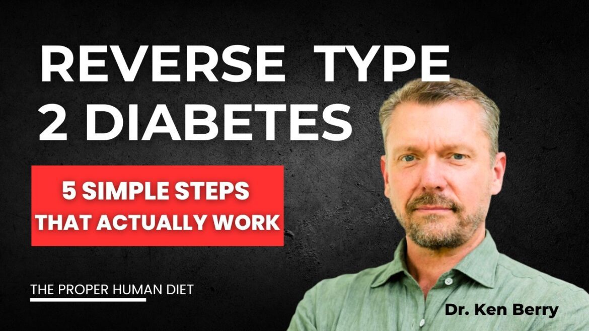 Reverse Type 2 Diabetes in 5 Simple Steps + Q&A