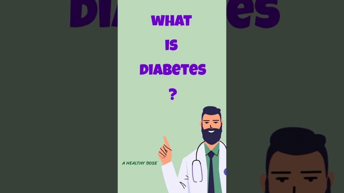 What is Diabetes? A Doctor Explains