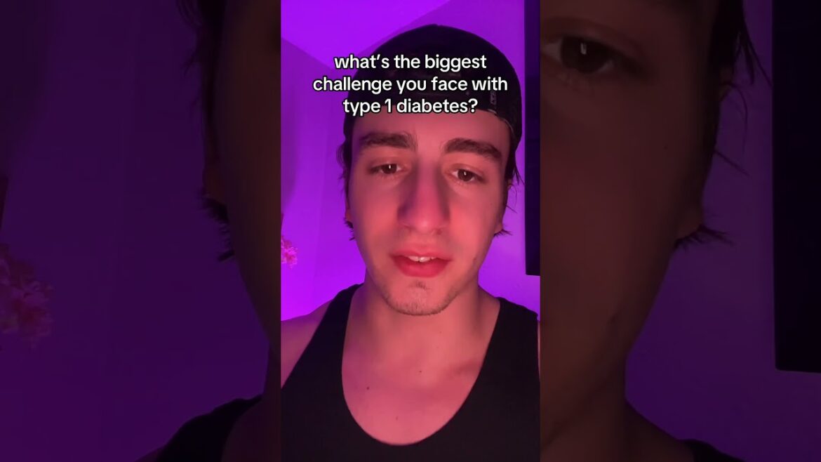 What’s the biggest challenge you face with type 1 diabetes?