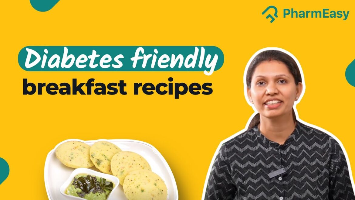 Diet for Diabetes | Healthy & easy breakfast recipes with