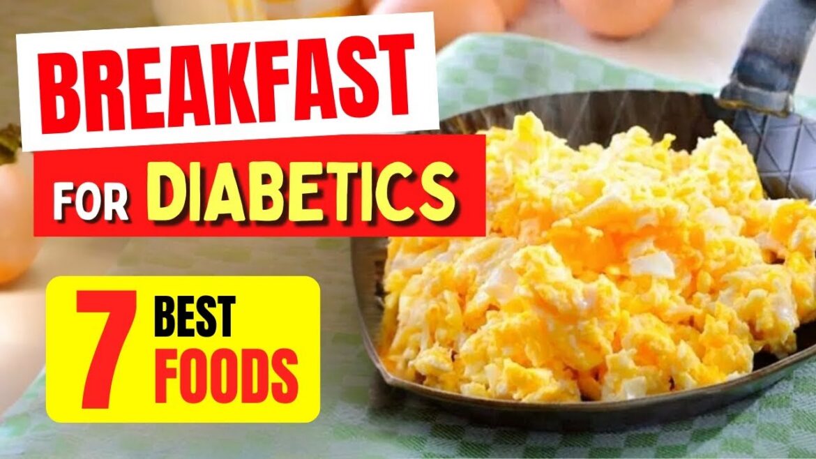 BREAKFAST for DIABETES / BLOOD SUGAR 7 Best Foods