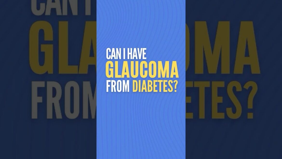 Can Diabetes Cause Glaucoma? | Glaucoma Specialist Explains the Risk